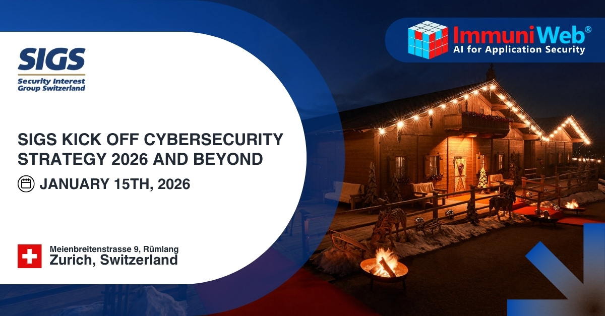 ImmuniWeb Participates at SIGS Kick Off Cybersecurity Strategy 2026 and beyond ImmuniWeb Participates at SIGS Kick Off Cybersecurity Strategy 2026 and beyond