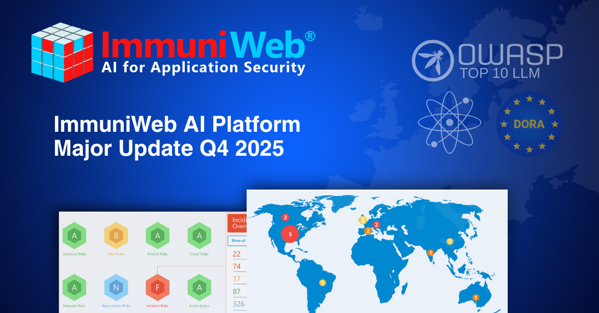 Major Update of ImmuniWeb® AI Platform: Q4 2025 Major Update of ImmuniWeb® AI Platform: Q4 2025