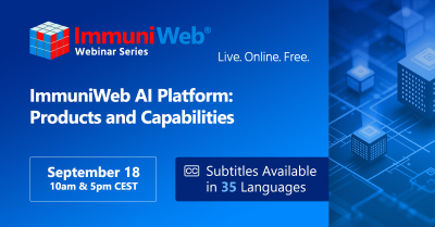 ImmuniWeb AI Platform: Products and Capabilities — September Session